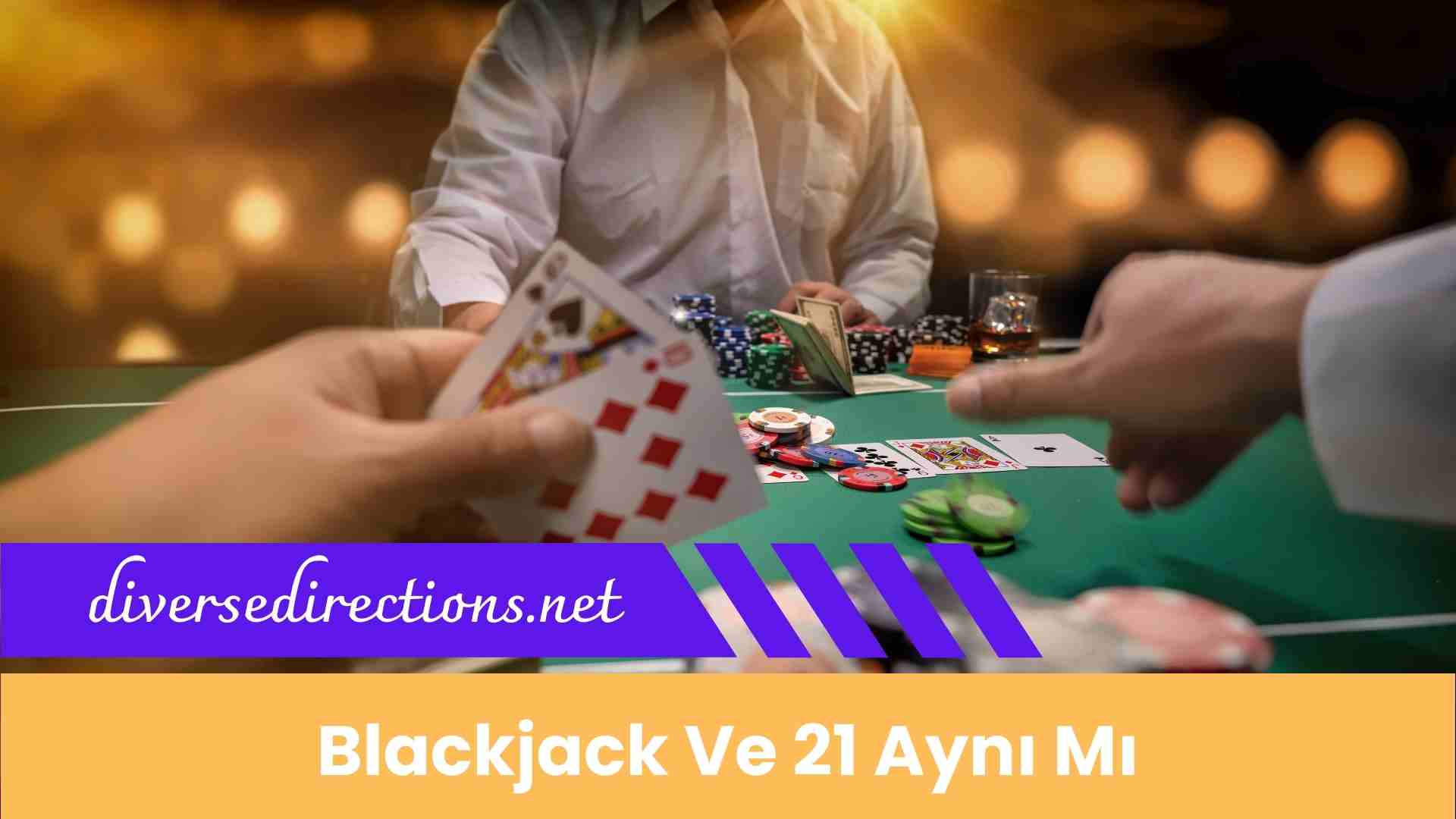 Blackjack Ve 21 Aynı Mı